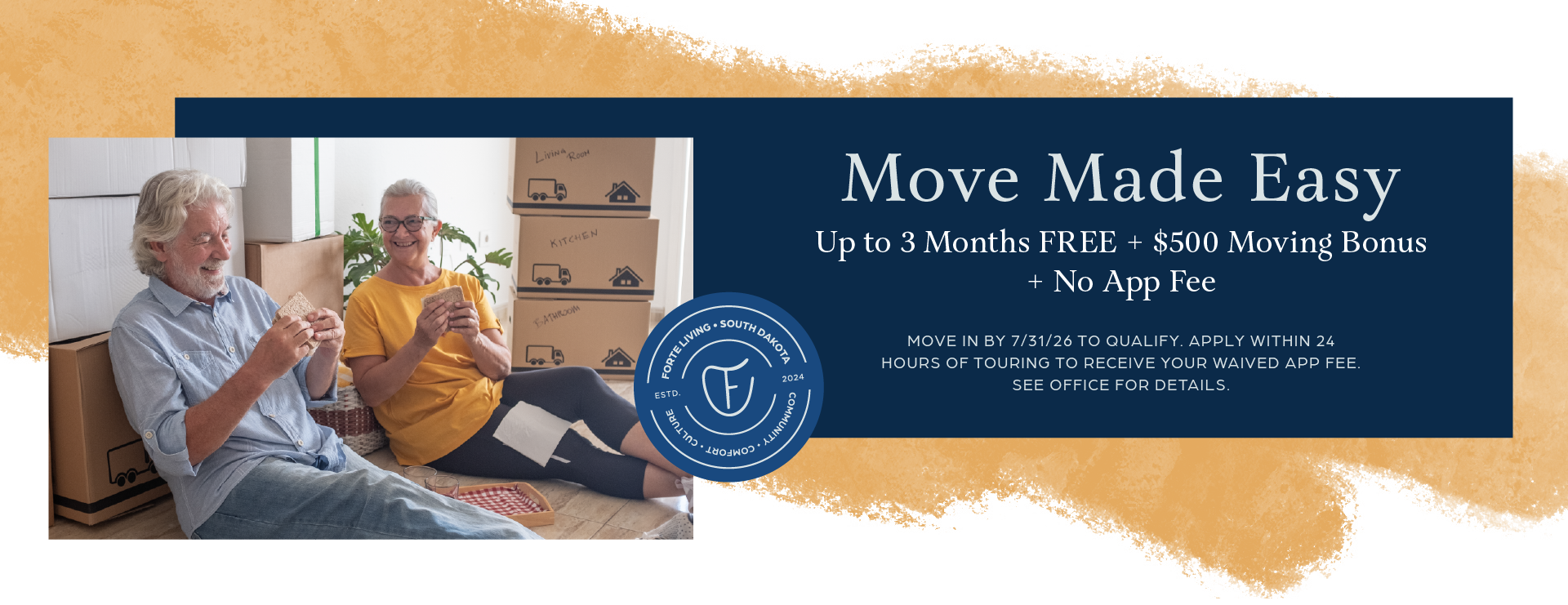 July_26_Promo_Forte_SD Move Made Easy Up to 3 months FREE + $500 Moving Bonus + No App Fee